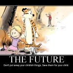 Calvin and Hobbes in the Future